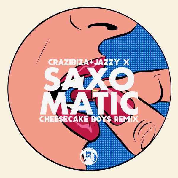 Crazibiza, Jazzy X - Crazibiza, Jazzy X - Saxomatic (Cheesecake Boys Remix) [PR836]
